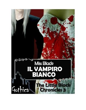 [The Little Black Chronicles 03] • Il Vampiro Bianco